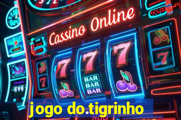 jogo do.tigrinho